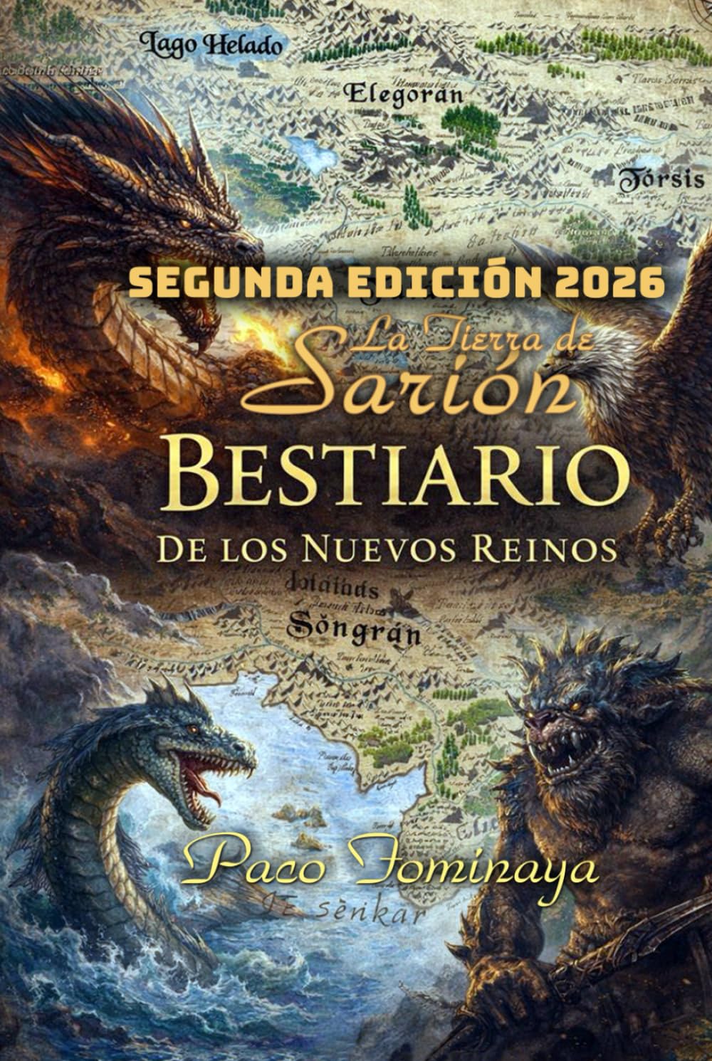 Bestiario de los Nuevos Reinos (2da Edición): La Tierra de Sarión