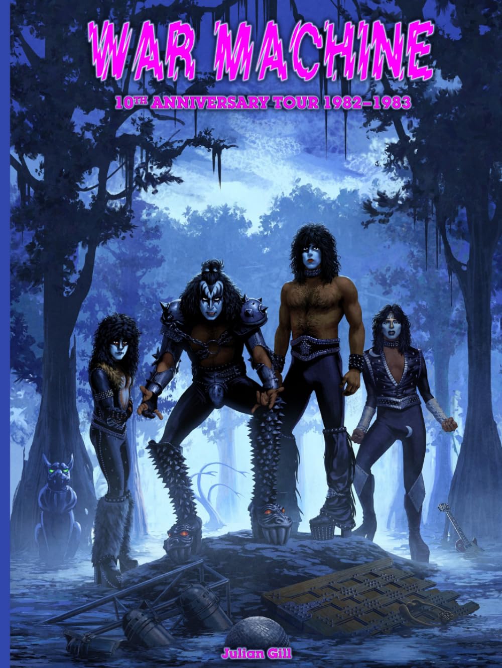 War Machine: KISS's 10th Anniversary Tour, 1982–1983      Hardcover – March 17, 2026