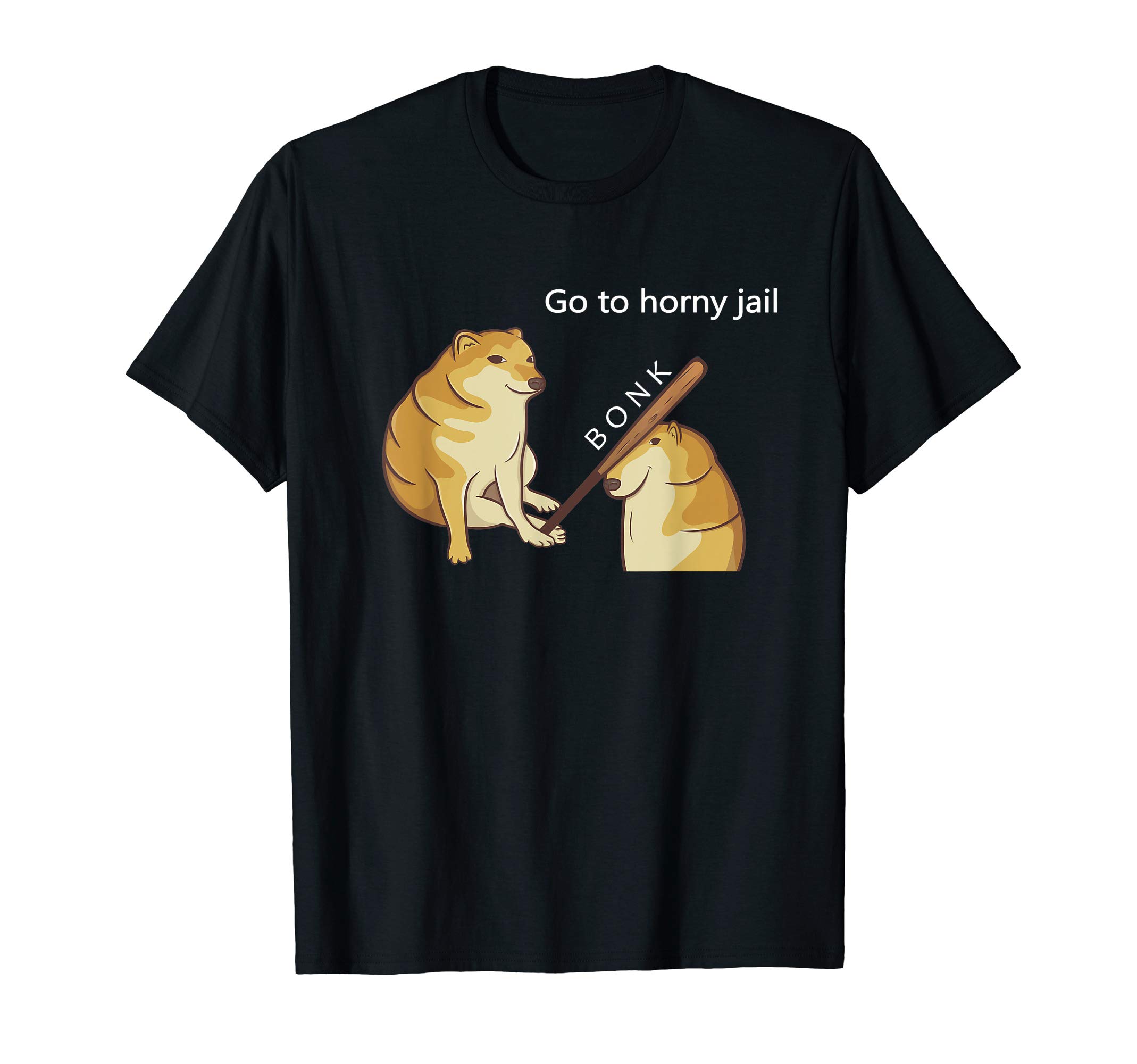 Cheems Bonk Meme Gag GiftsGo to Horny Jail - Cheems Doge Meme T-Shirt for Men WomenOEKO-TEX STANDARD 100