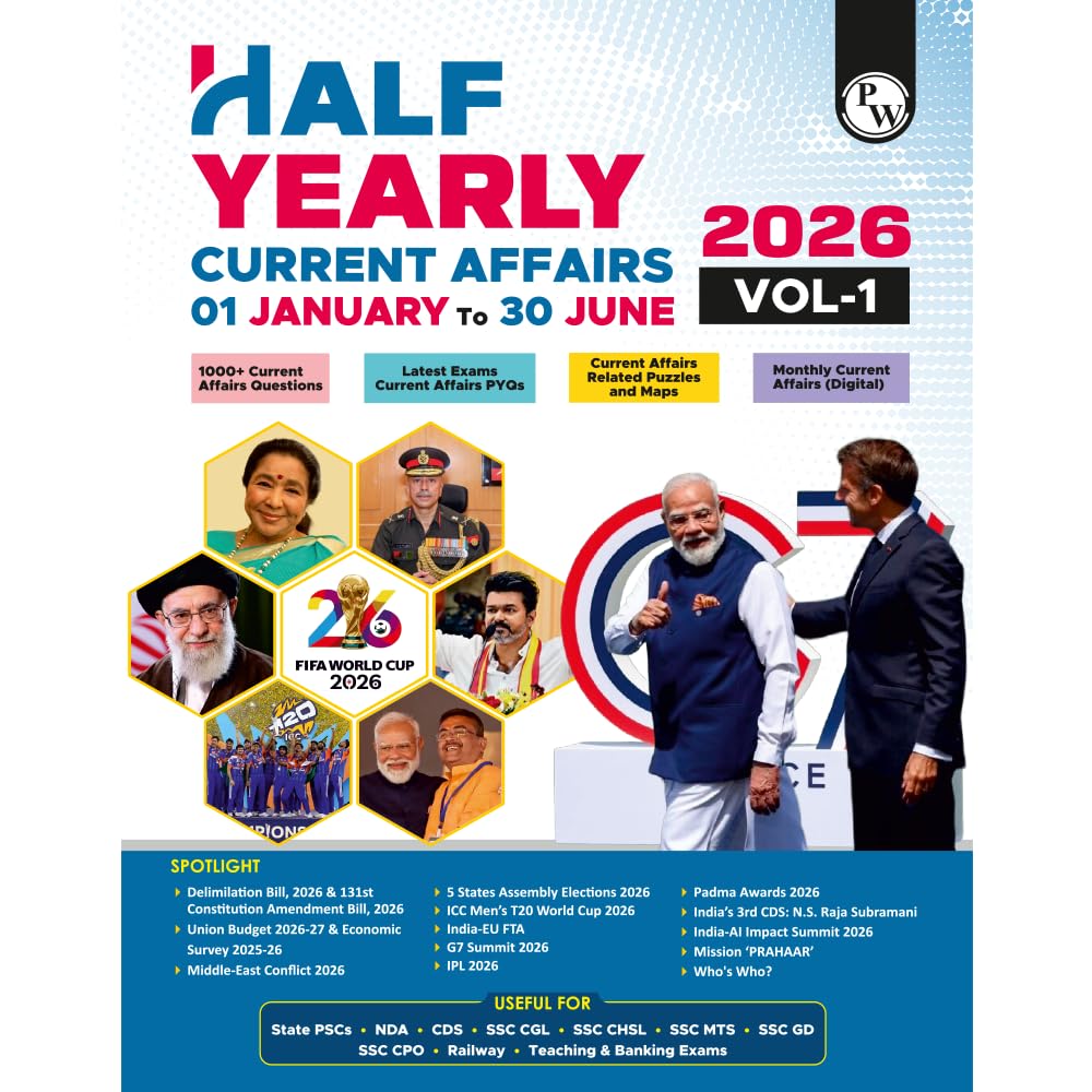 PW Half Yearly Current Affairs Magazine Vol. 1 January to June 2026 | For SSC, Banking, Teaching, Railway, Defence and Other Competitive Exams 2026-27 English Edition
