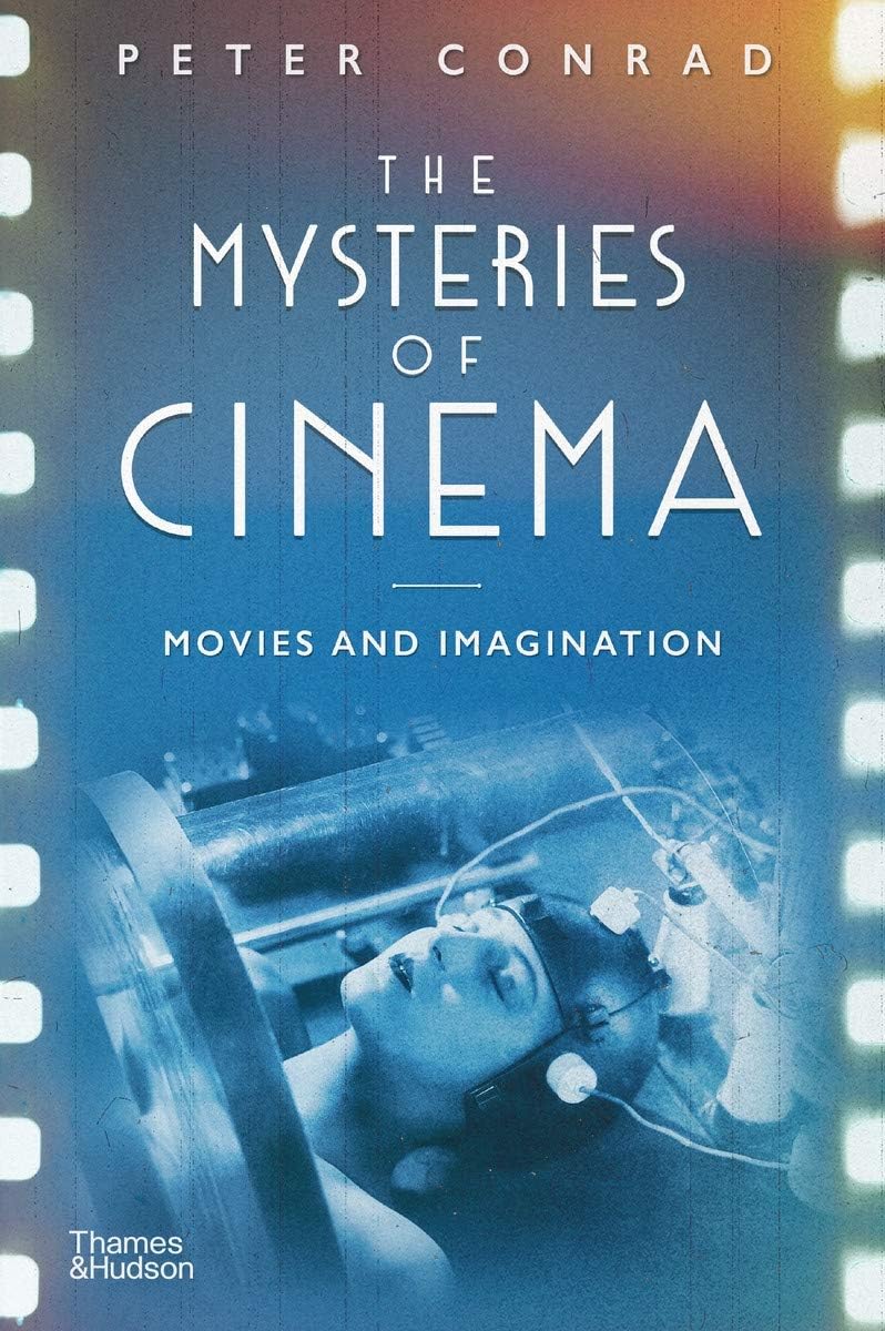 Thames & Hudson The Mysteries of Cinema: Movies and Imagination