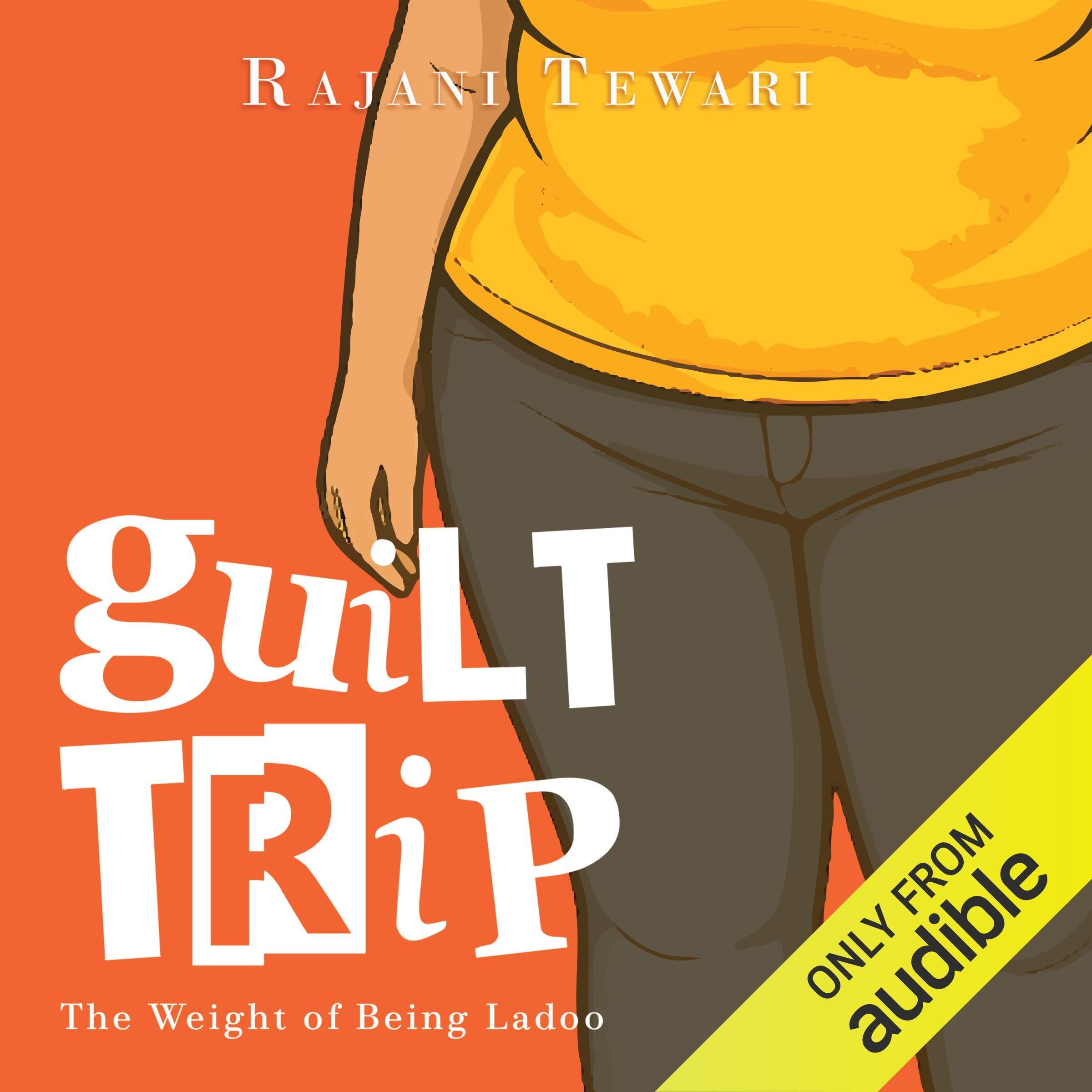 Rajani Tewari Guilt Trip