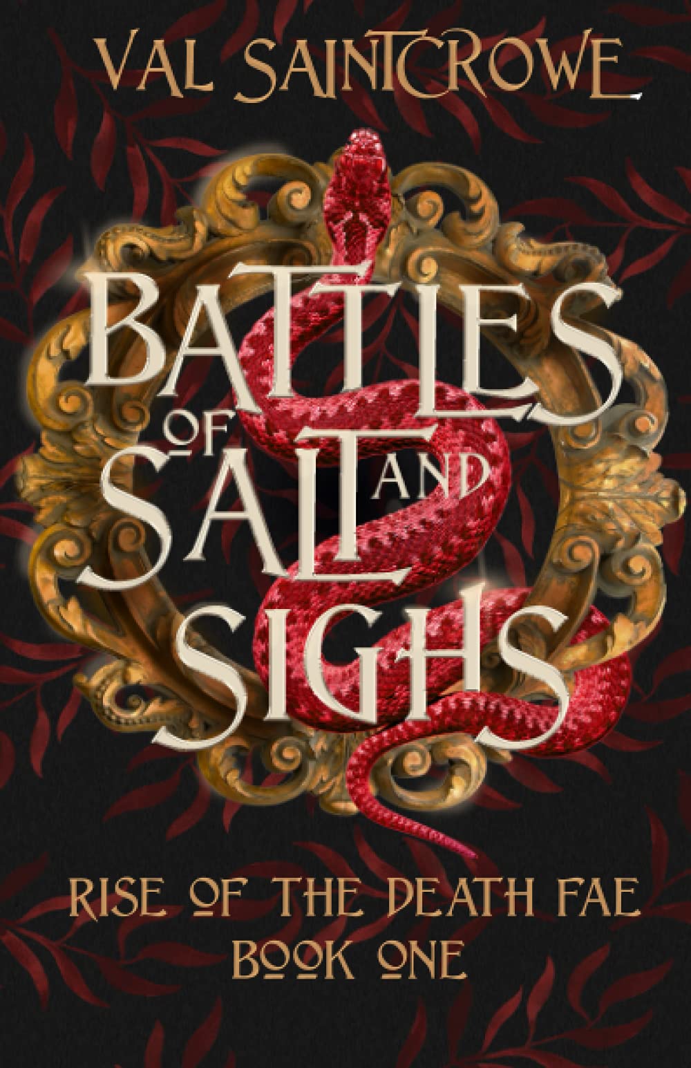 Battles of Salt and Sighs: 1 (Rise of the Death Fae)