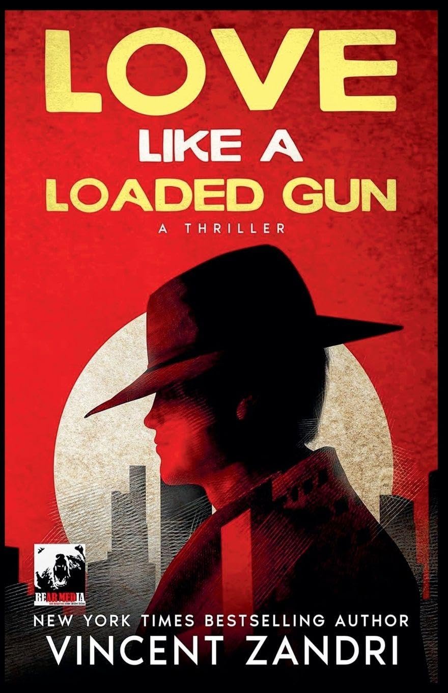 Love Like a Loaded Gun: Mass Market Edition (Thriller)