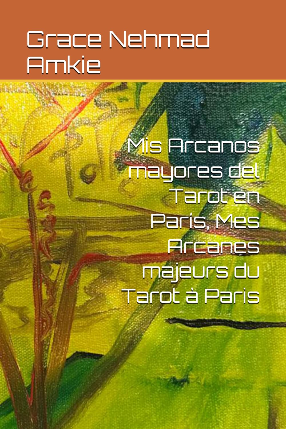 Mis Arcanos mayores del Tarot en París, Mes Arcanes majeurs du Tarot à Paris