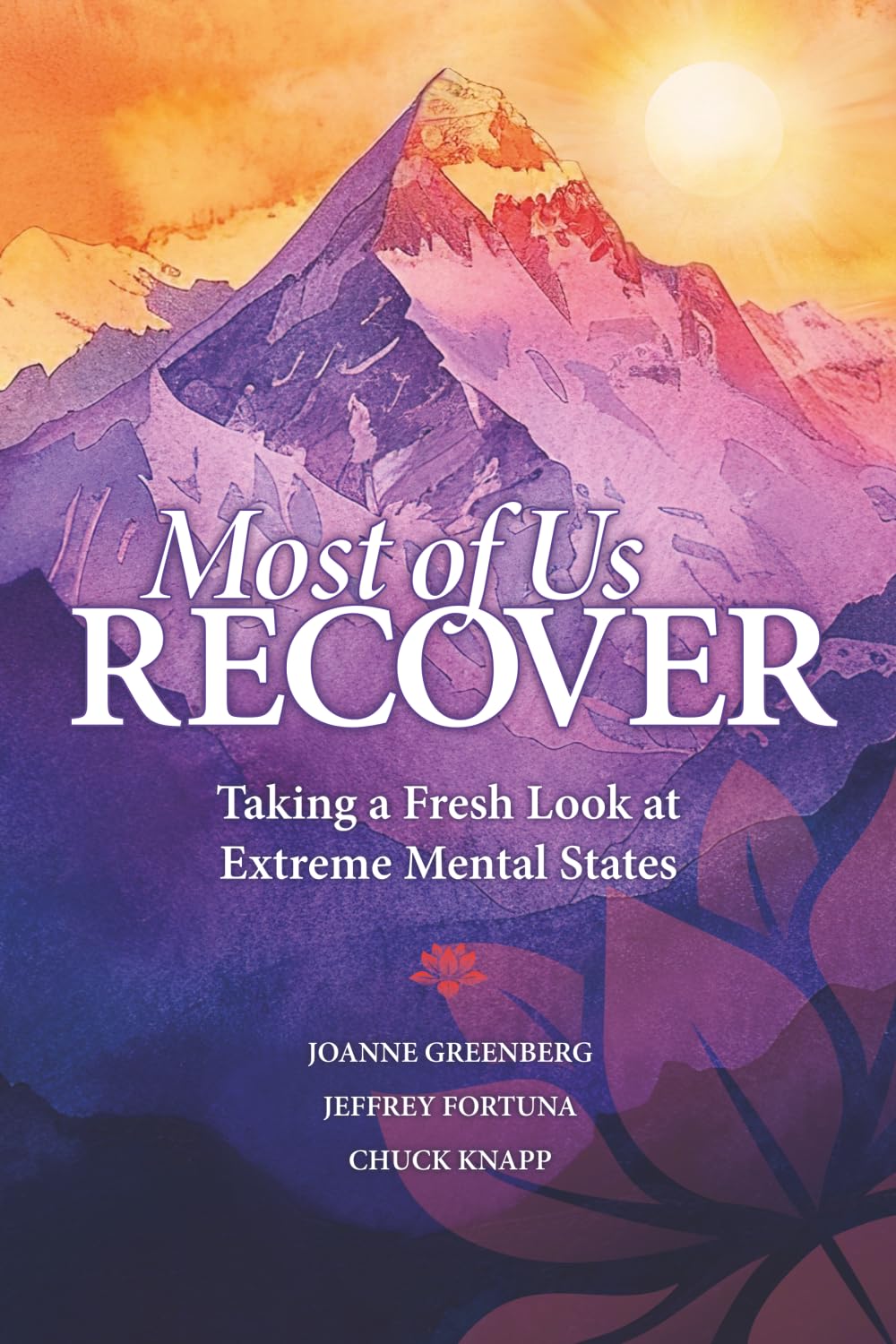 Most of Us Recover: Taking a Fresh Look at Extreme Mental States