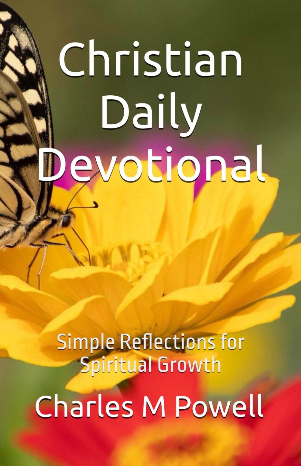 Christian Daily Devotional: Simple Reflections for Spiritual Growth