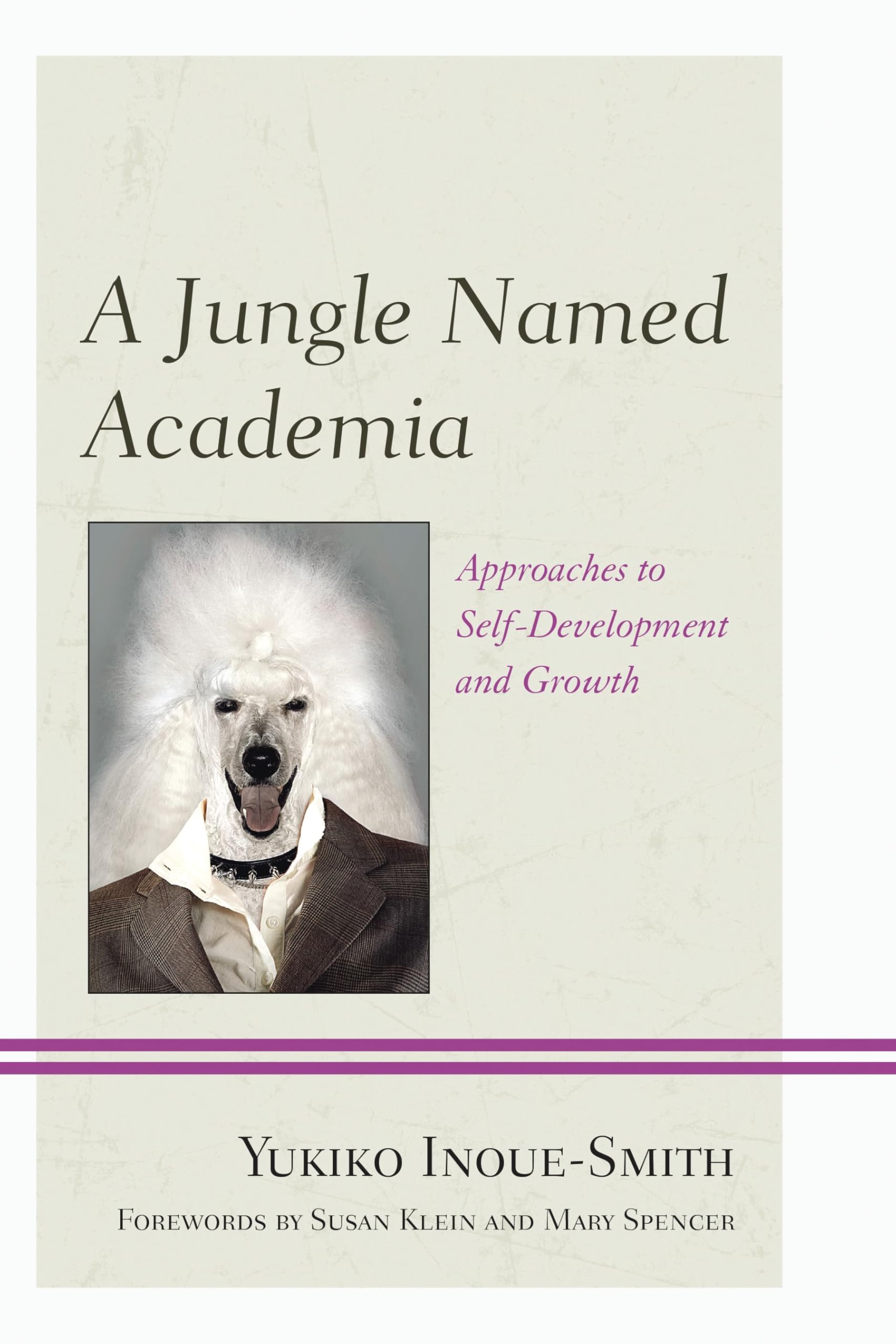 A Jungle Named Academia: Approaches to Self-Development and Growth