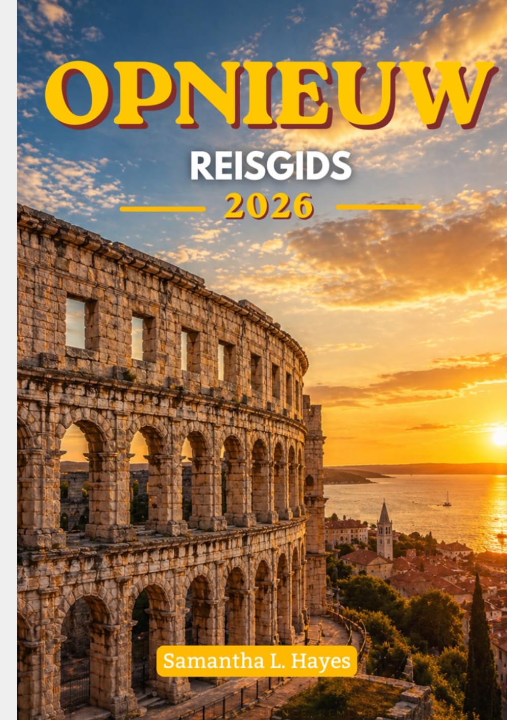 Opnieuw Reisgids 2026: Een verfijnde reis door de oude geschiedenis, de schoonheid van de Adriatische Zee en tijdloze ervaringen.