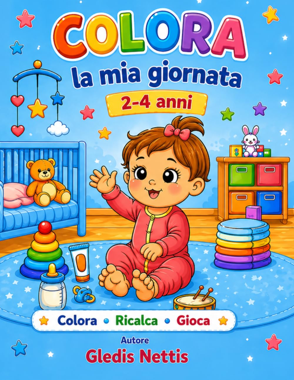 Colora la mia giornata: Libro da colorare per bambini sulle attività della giornata