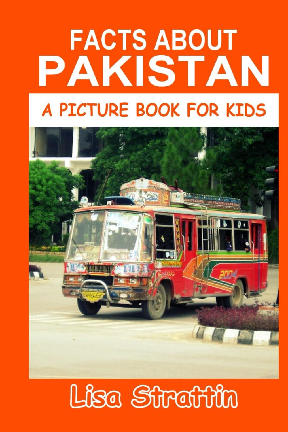 Facts About Pakistan (Geography - Countries of the World)