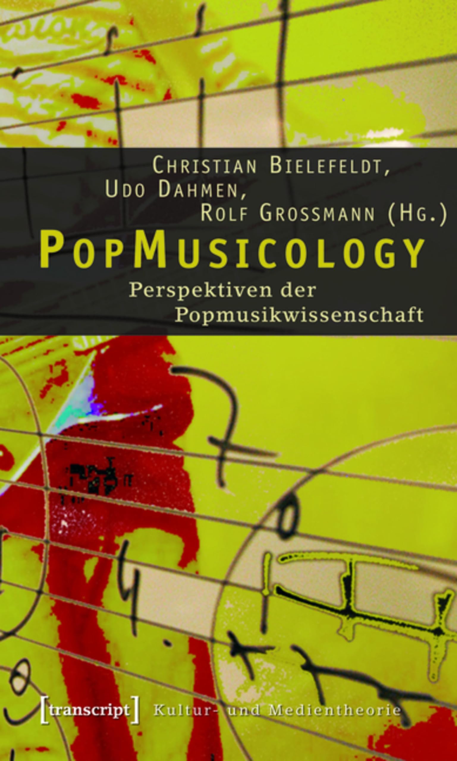 PopMusicology décoder la musicologie pop via les théories médiatiques allemandes sans confusion
