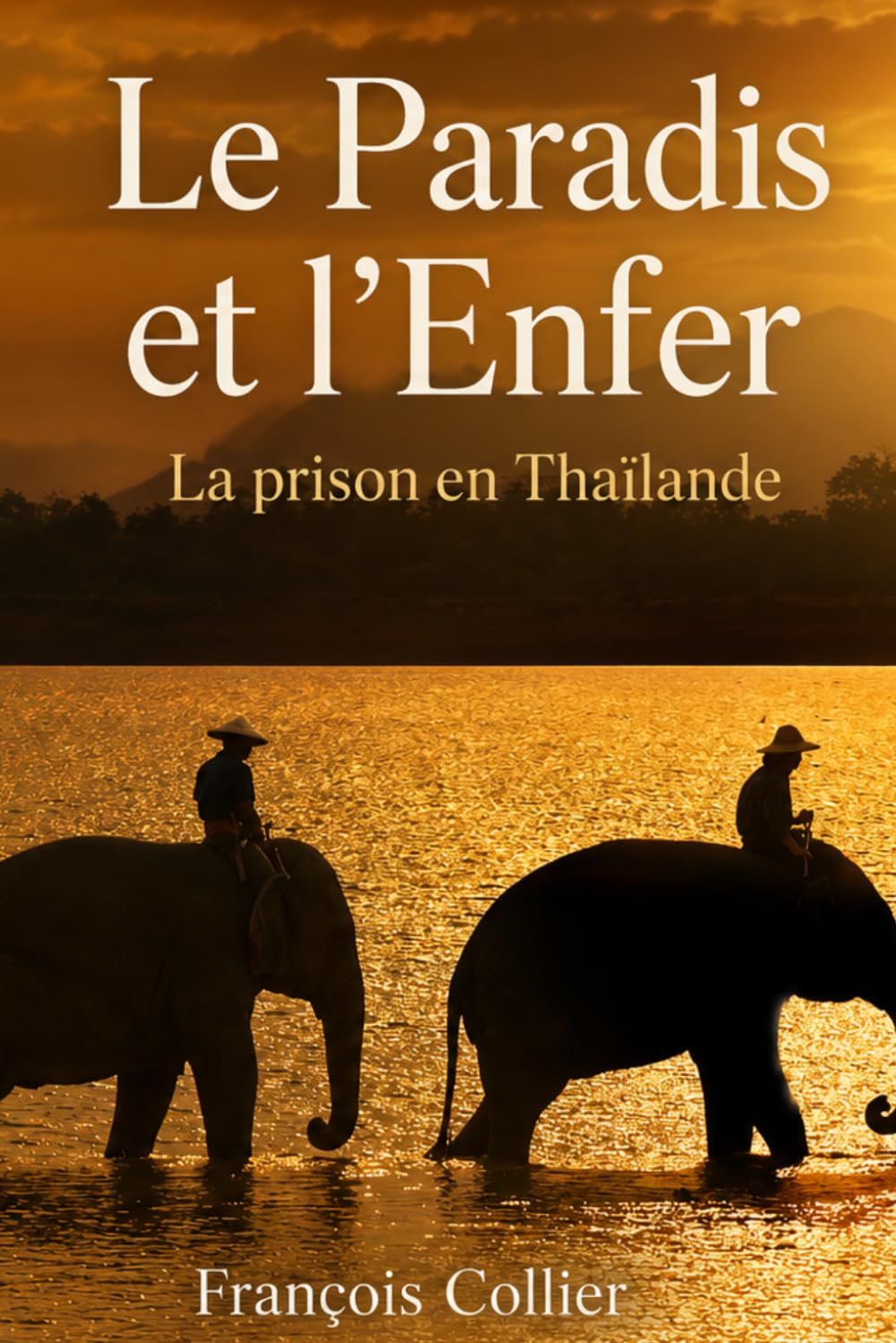 LE PARADIS ET L'ENFER (LES ELEPHANTS DE FRANCOIS)