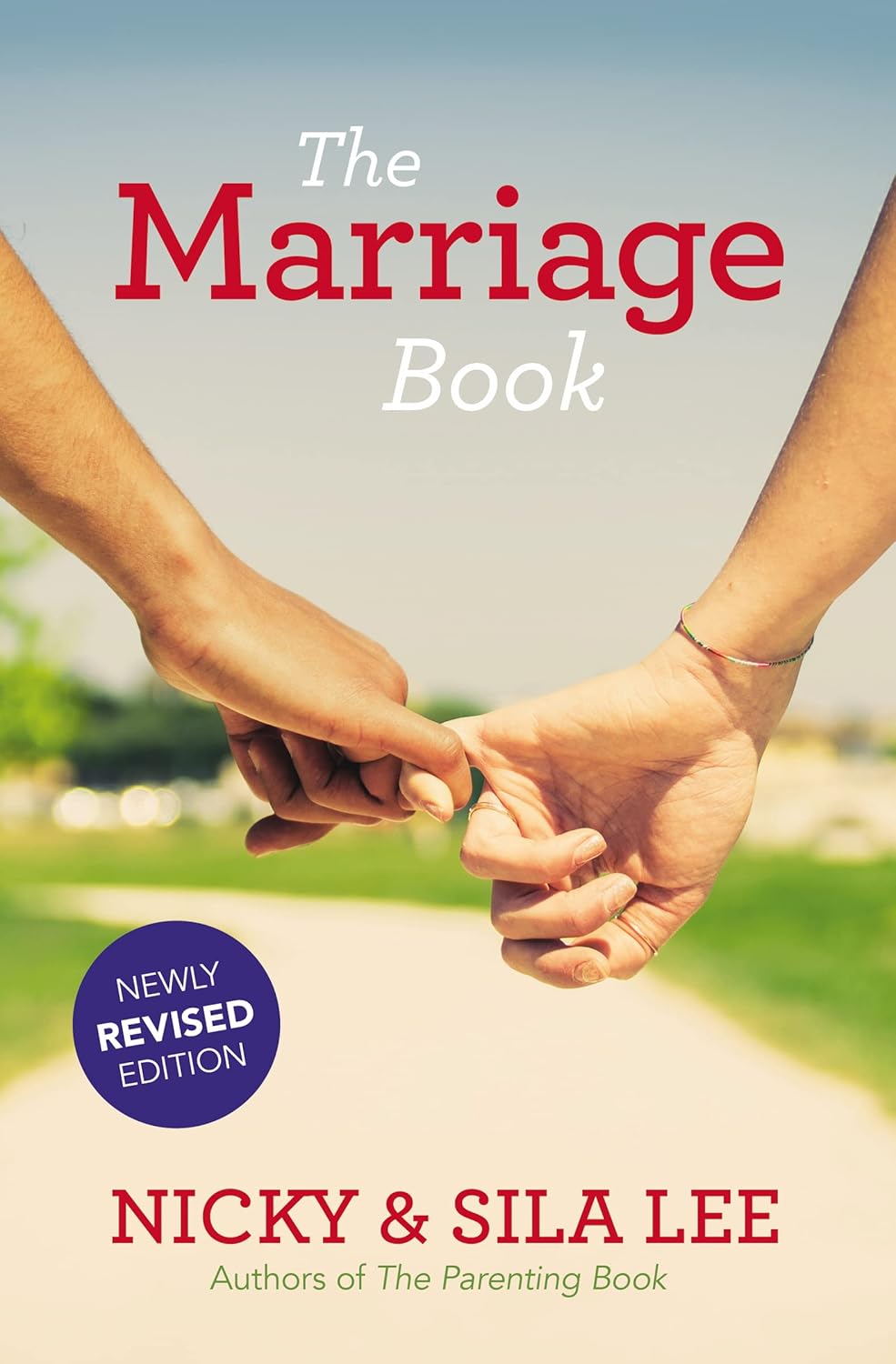The Marriage Book by Nicky Lee: Newly Revised Edition - Christian Guide to Strengthen Marriages & Families