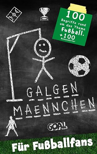 Galgenmännchen für Fußballfans - Das Partyspiel für zuhause oder unterwegs - Spiel ab 2 Personen: 100 + 100 Bonuswörter Hangman-Block für unterwegs - ... für Kinder, Jugendliche und Erwachsene