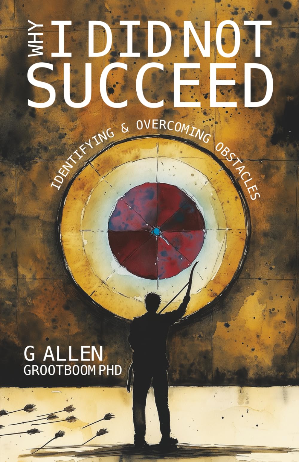 Why I did not Succeed: Identifying and Overcoming Obstacles