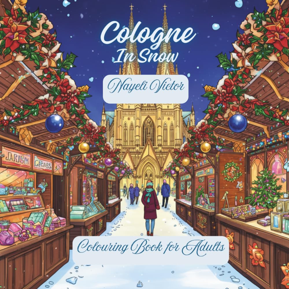 Cologne: In Snow (Cities and Seasons)
