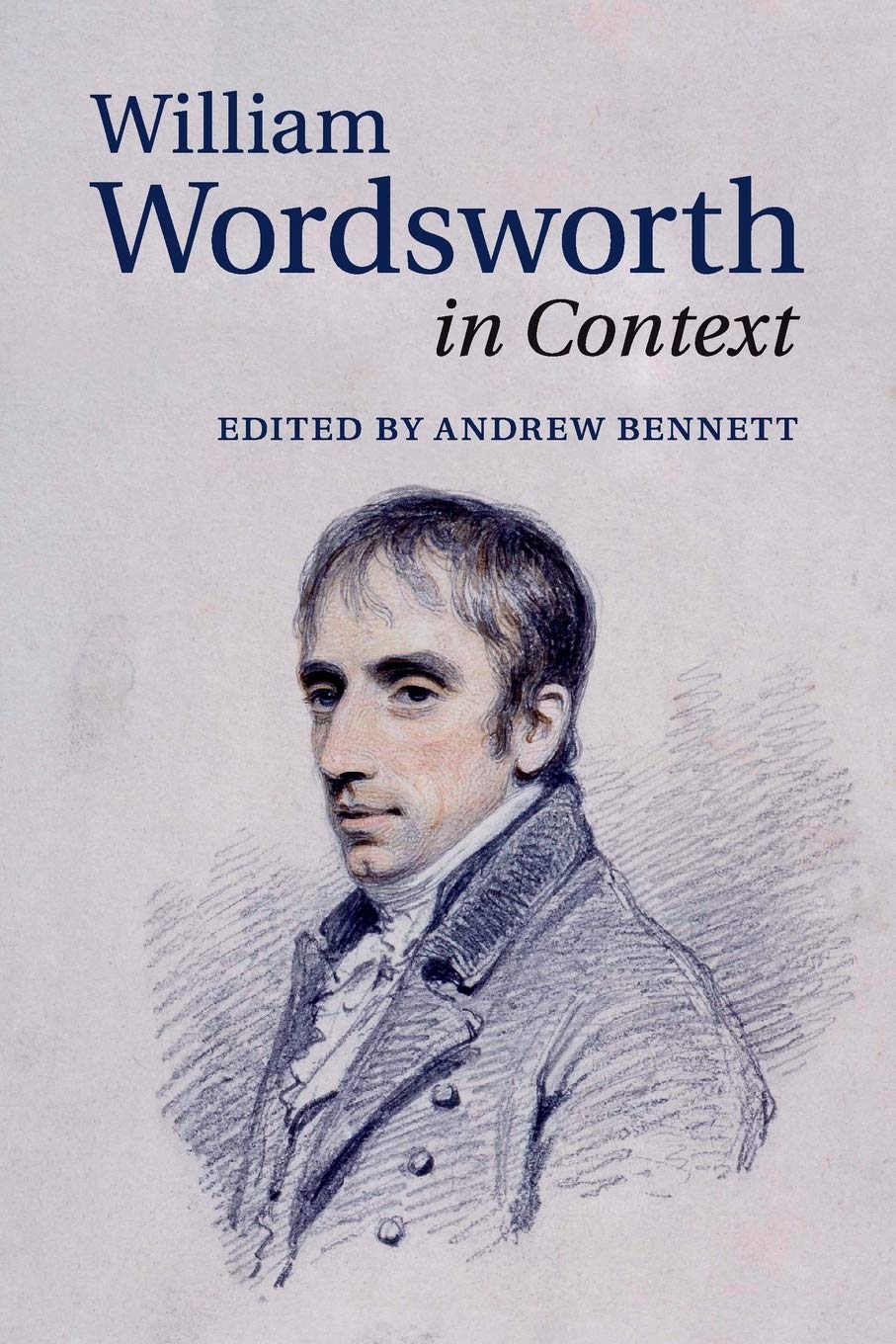 William Wordsworth in Context (Literature in Context)