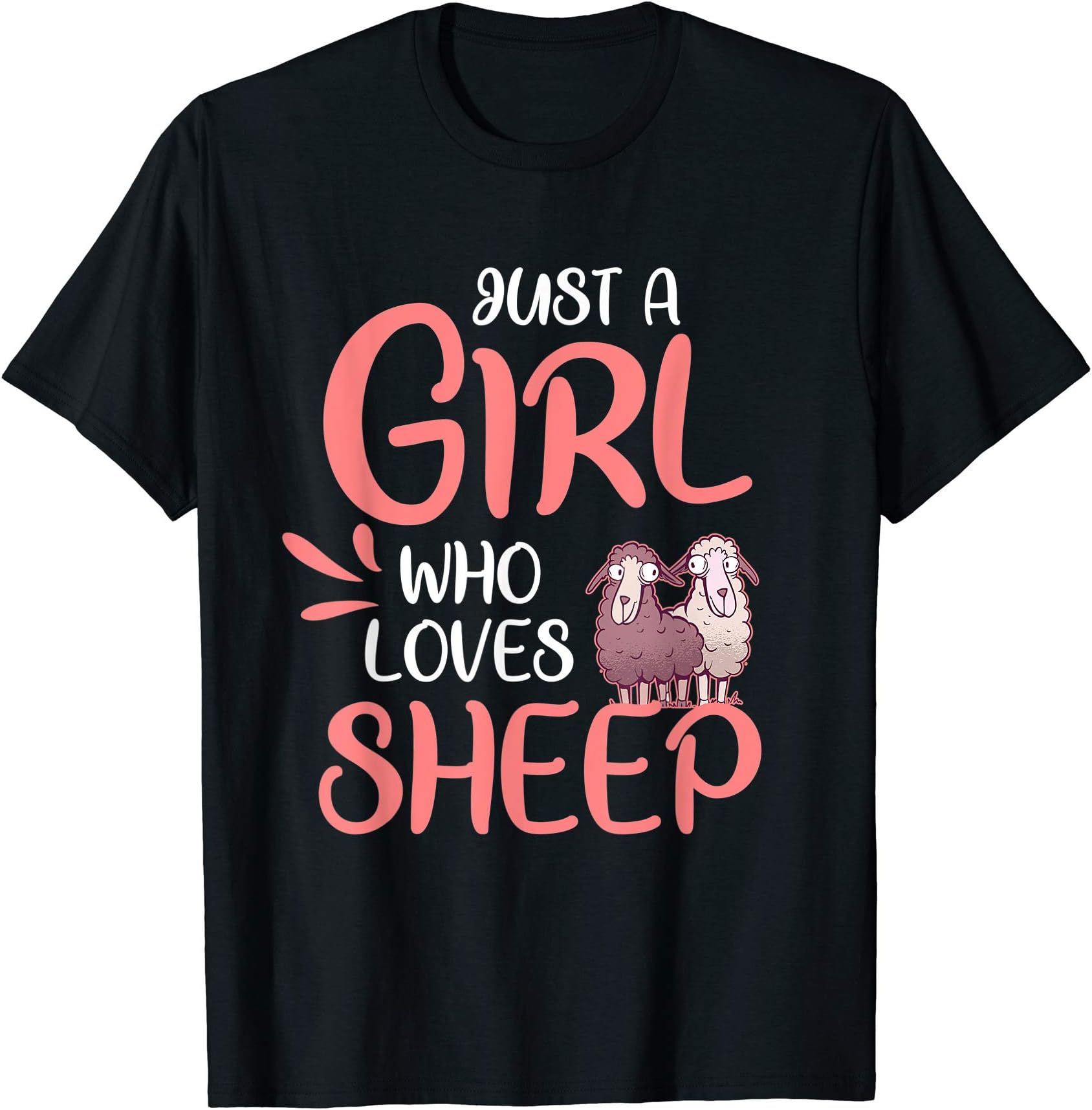 Funny Sheep Merch Women Men KidsJust A Girl Who Loves Sheep Shepherd Gift Sheep T-ShirtOEKO-TEX STANDARD 100