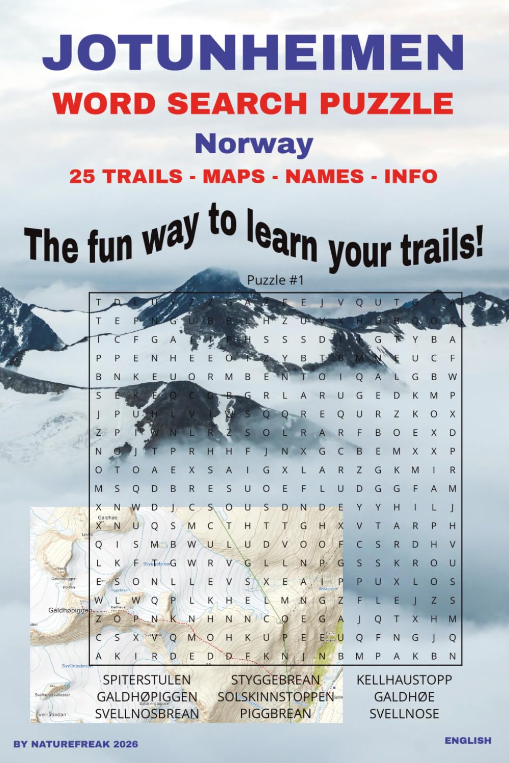Jotunheimen Word Search Puzzle Book: Word Search Puzzle for hikers in Norway. A fun way to learn your trails in Jotunheimen. Look at the maps and find ... trailinfo. (Hikers Word Puzzles - English)