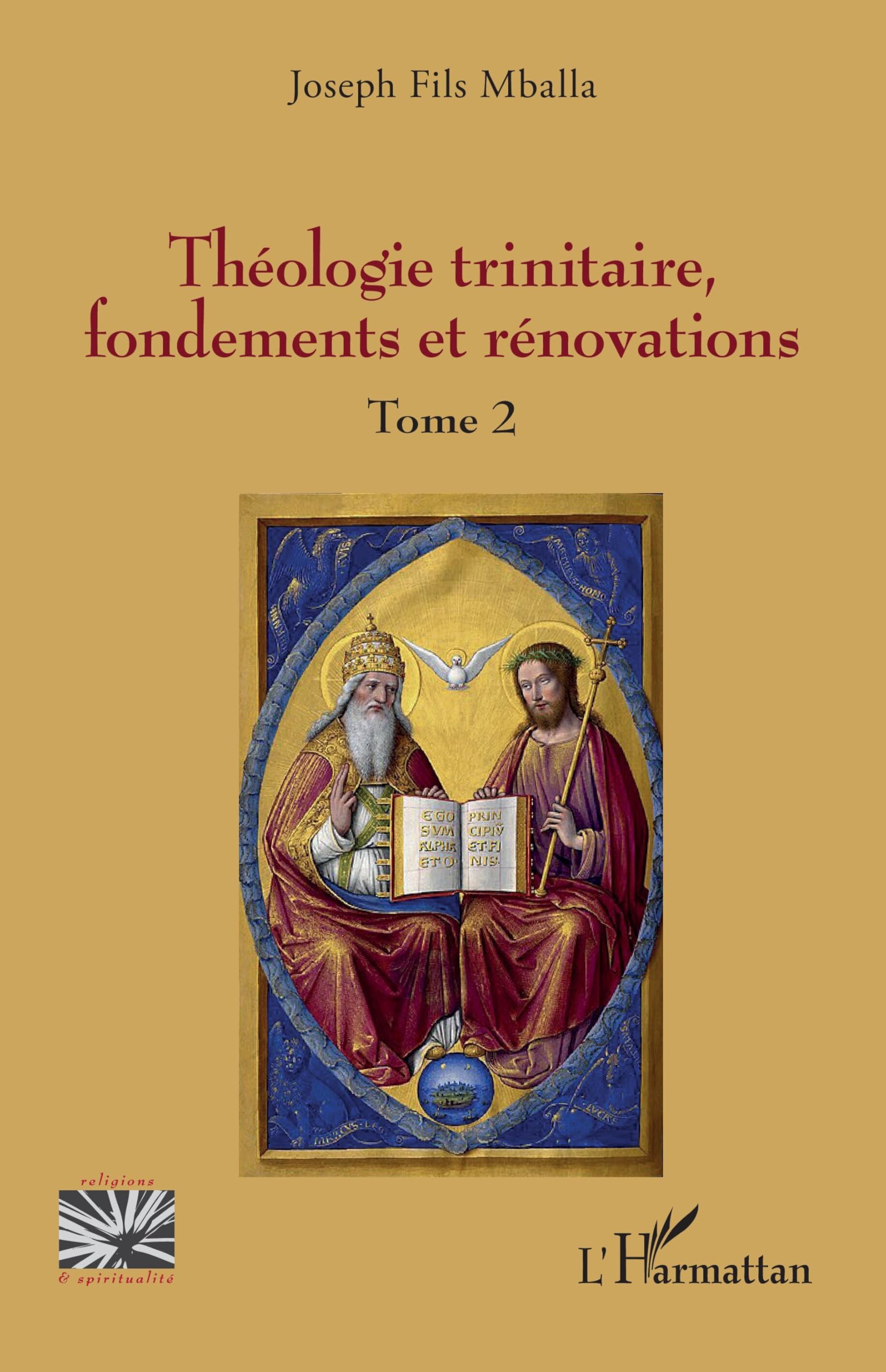 Théologie trinitaire, fondements et rénovations: Tome 2 (Religions Et Spiritualité)