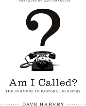 Am I Called? by Matt Chandler Dave Harvey (3-Jan-2012) Paperback