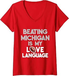 Womens Beating Michigan Love Funny Ohio Home Buckeye Quote State V-Neck T-Shirt