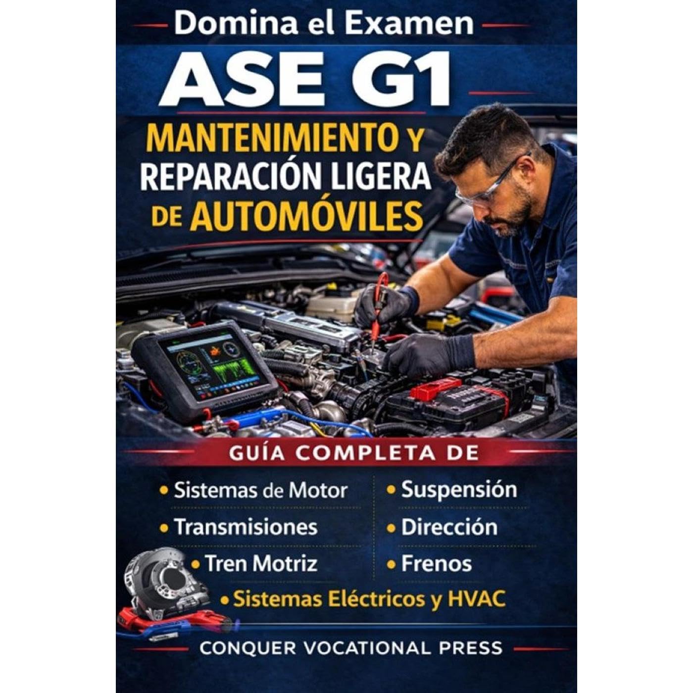 Domina el Examen ASE G1 Mantenimiento y Reparación Ligera de Automóviles: Guía Completa de Sistemas de Motor, Transmisiones, Tren Motriz, Suspensión, Dirección, Frenos, Sistemas Eléctricos y HVAC    
	                
	            

                 
                        Audible Audiobook 
                  
                        – Unabridged