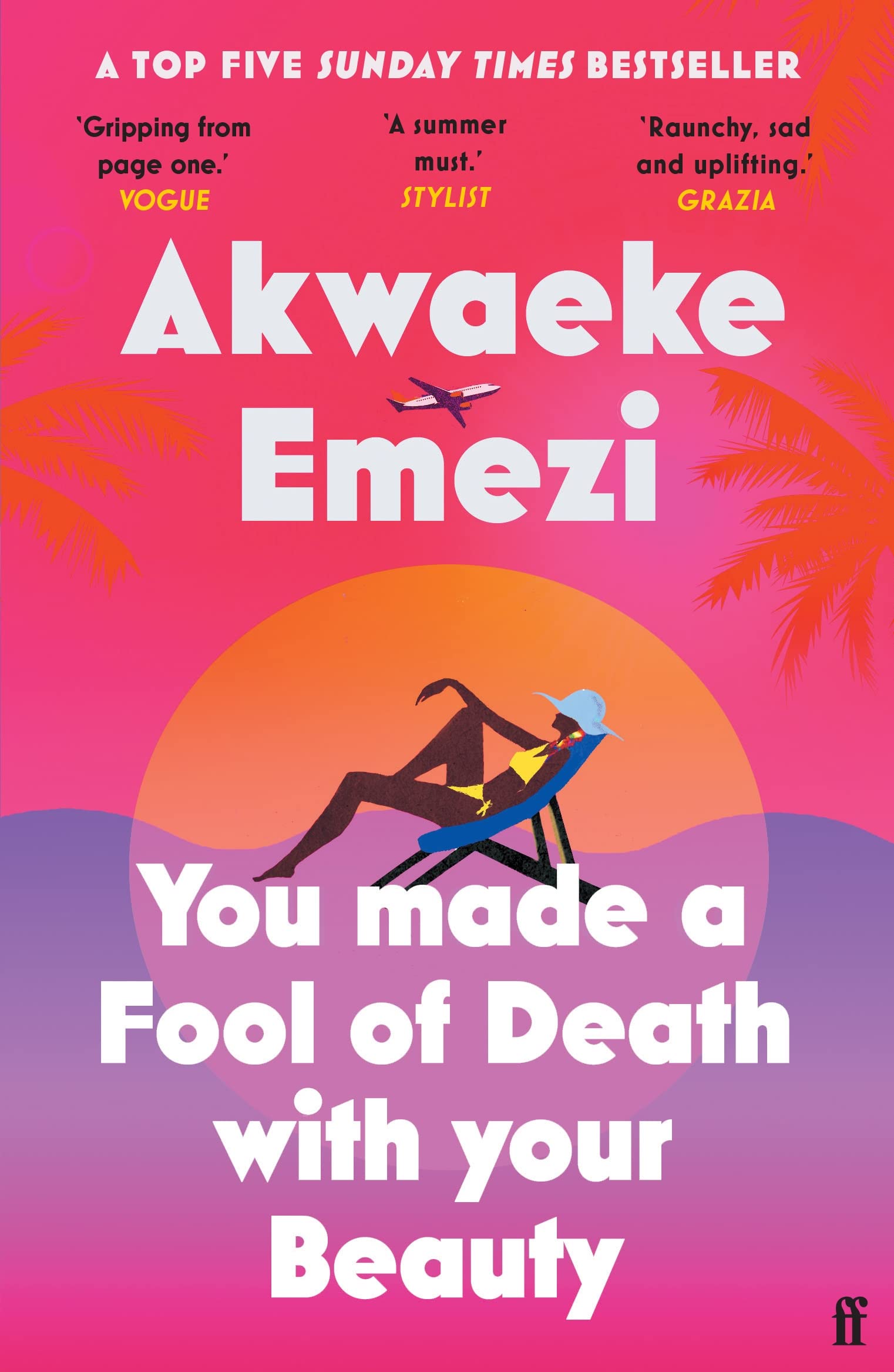 You Made a Fool of Death With Your Beauty by Akwaeke Emezi PAPERBACK