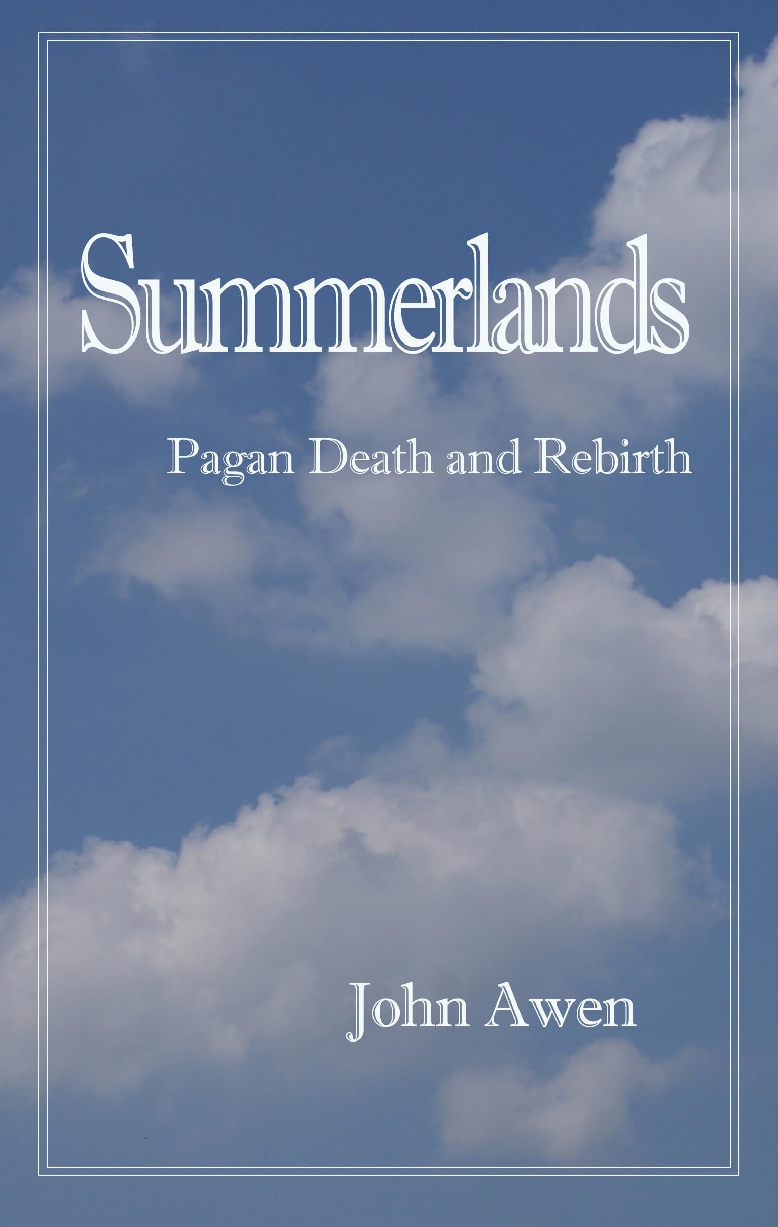 Summerlands: Death and Rebirth