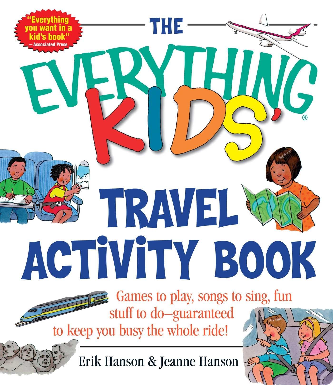 The Everything Kids' Travel Activity Book: Games to Play, Songs to Sing, Fun Stuff to Do - Guaranteed to Keep You Busy the Whole Ride! (Everything® Kids Series)