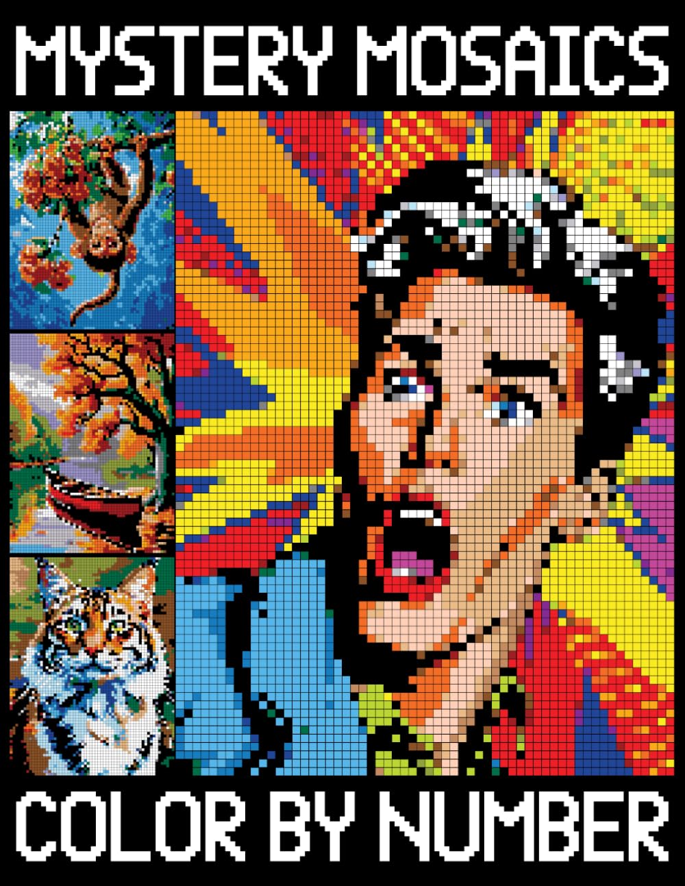 Mystery Mosaics Color by Number: pixel arts Coloring Book, Color Quest Extreme Challenges (Mosaic Color by Number for Adults)