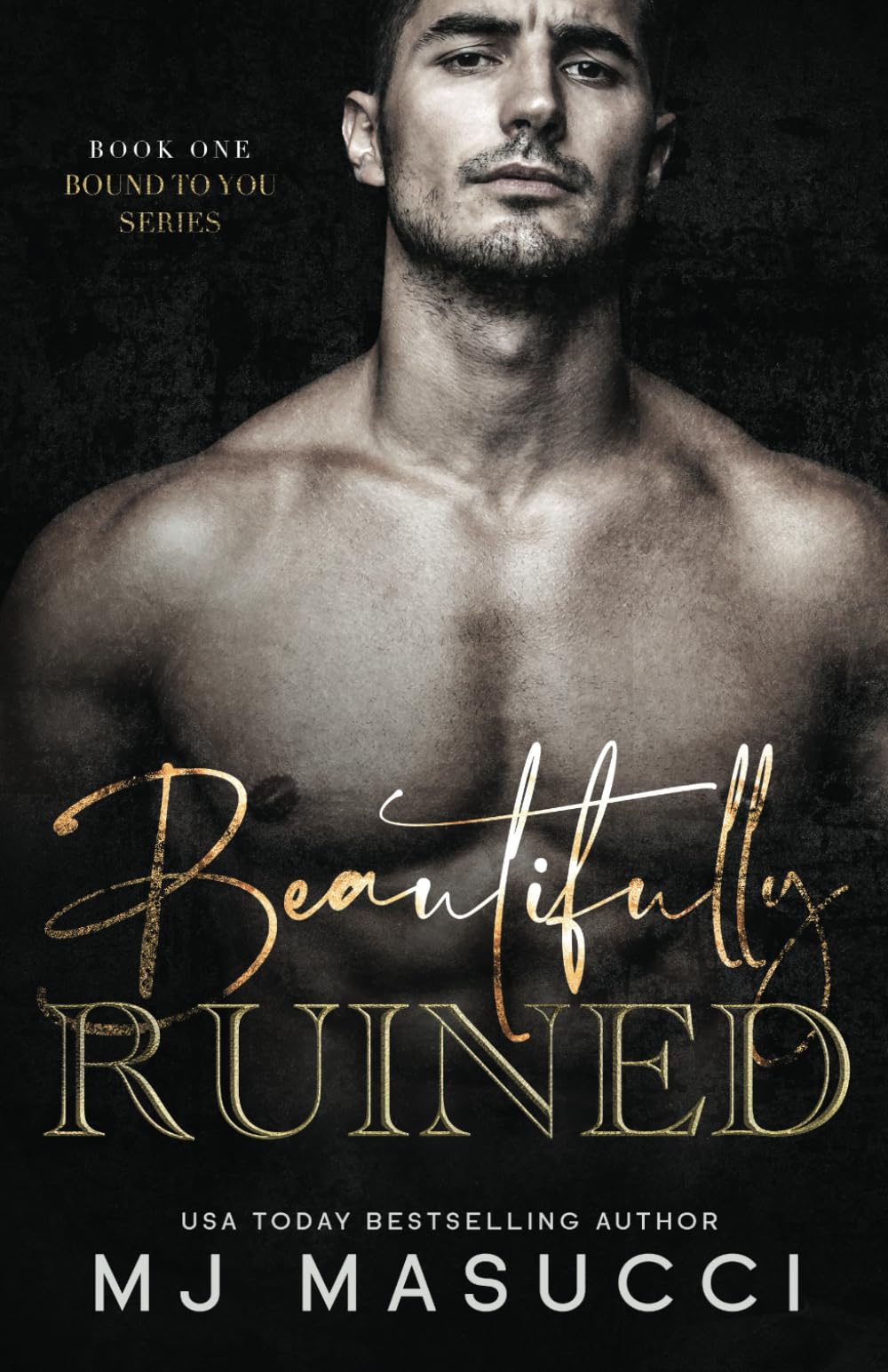 Beautifully Ruined: A Stepbrother Bully Romance (Bound to You)