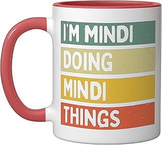 I'm Mindi Doing Mindi Things Funny Personalized Quote Ceramic Mug, Red/White