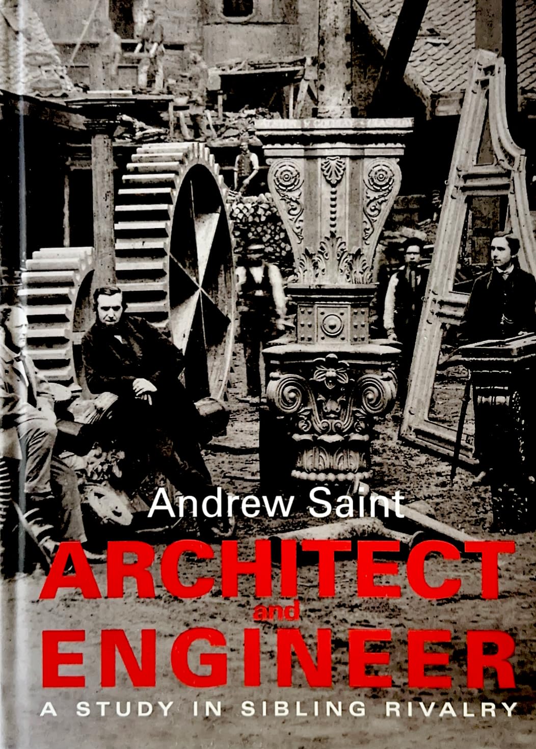 Architect and Engineer A Study in Sibling Rivalry Amazon.co.uk Saint