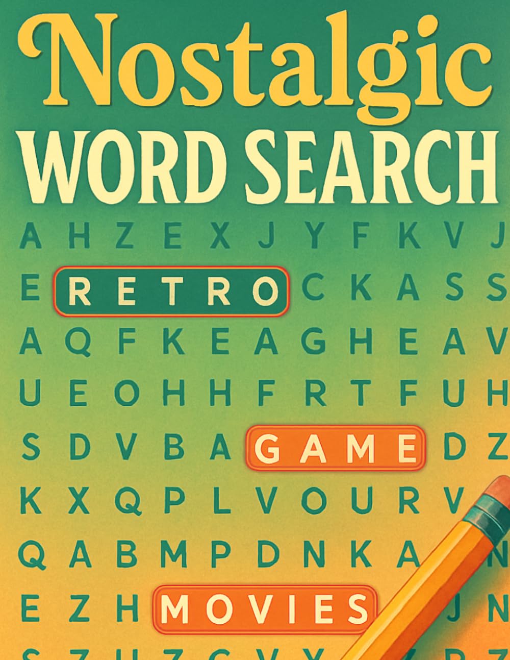 Nostalgic Word Search: A challenging English word search collection exploring memories of retro eras