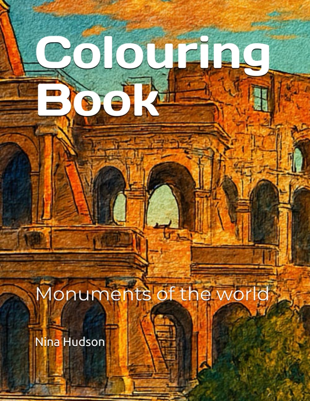 Colouring Book: Monuments of the world
