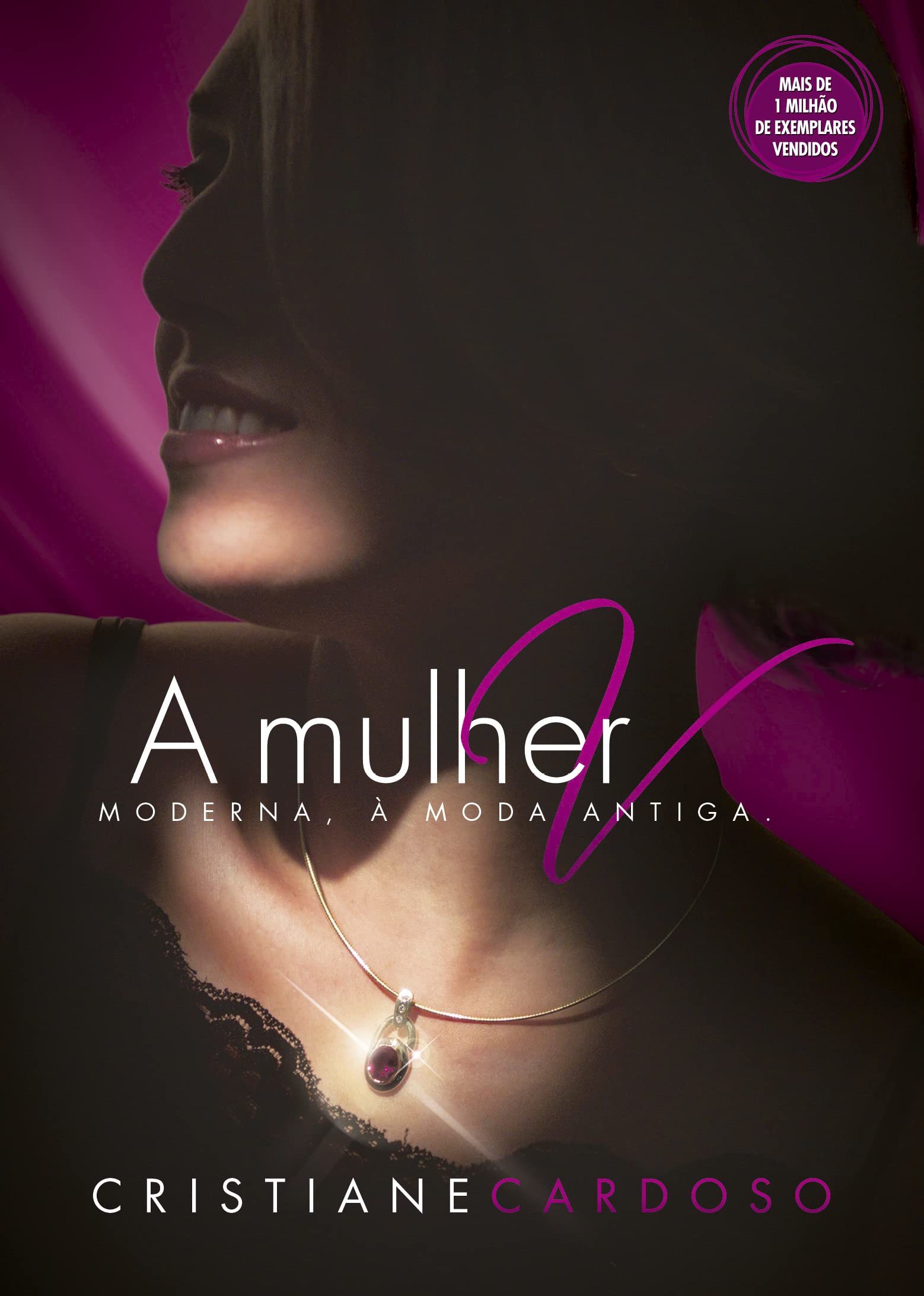 A Mulher Moderna, A Moda Antiga (Em Portuguese do Brasila)