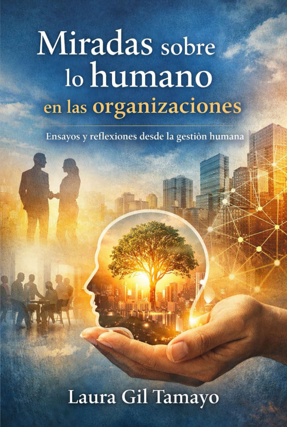 Miradas sobre lo humano en las organizaciones