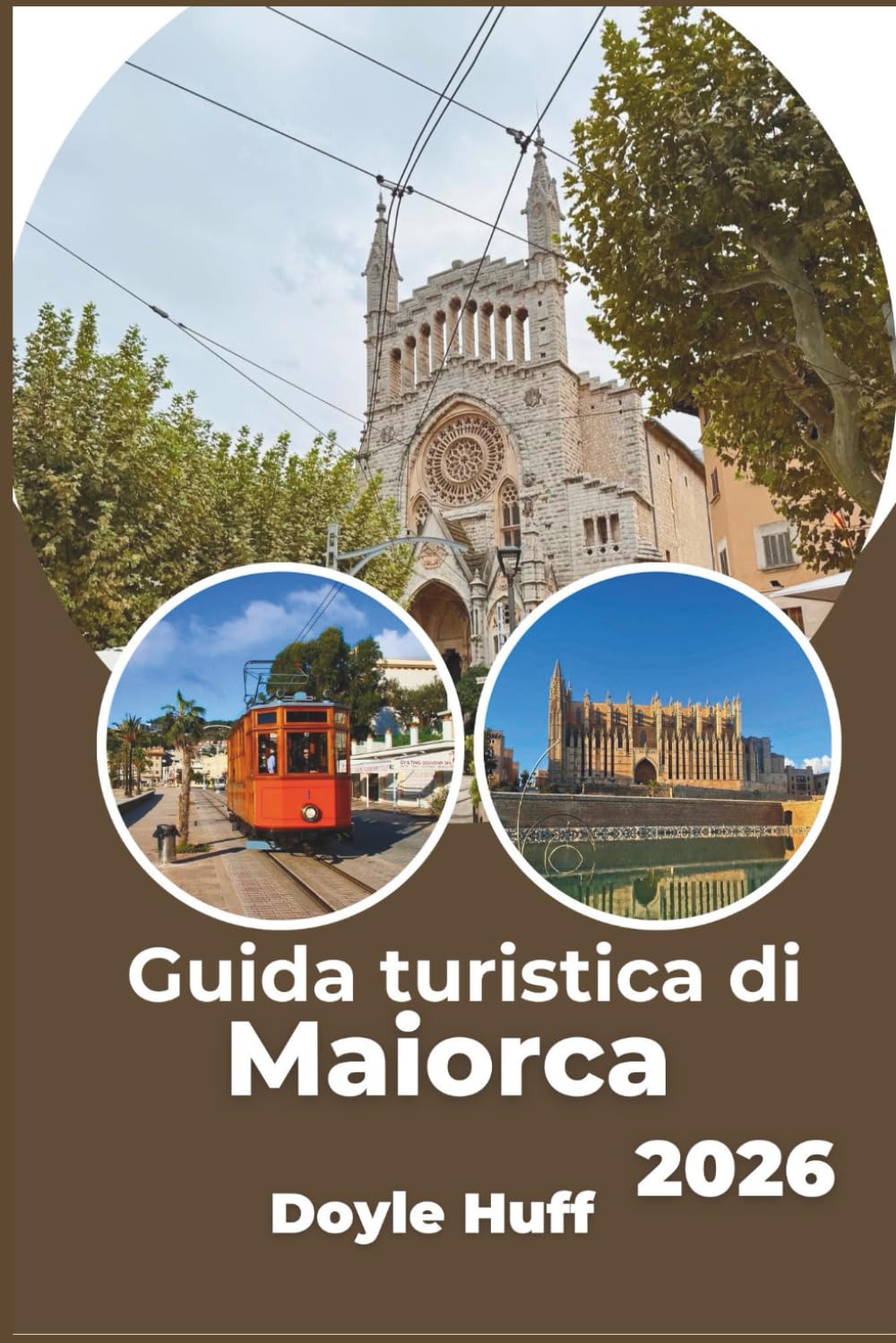 Guida turistica di Maiorca 2026: Esplora le spiagge del Mediterraneo, i villaggi di montagna e i ristoranti locali