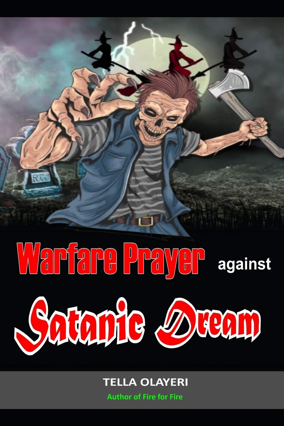 Warfare Prayer Against Satanic Dream (Witchcraft Dream Book)