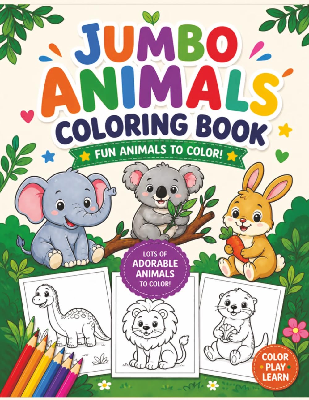 Jumbo Animals Coloring Book: 100 Big & Easy Coloring Pages | Fun Way To Learn Animals For Kids | Ideal Gift For Pre-school & Kindergarten Kids