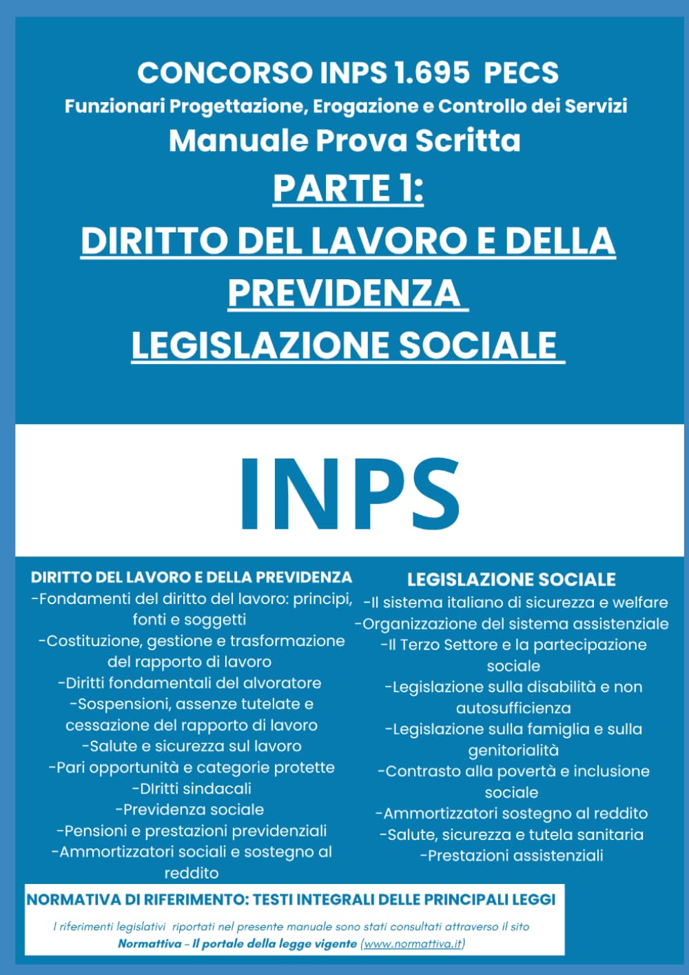 Manuale Prima Prova Concorso INPS 1695 Funzionari PECS: Materie: Diritto del lavoro e della previdenza + Legislazione sociale