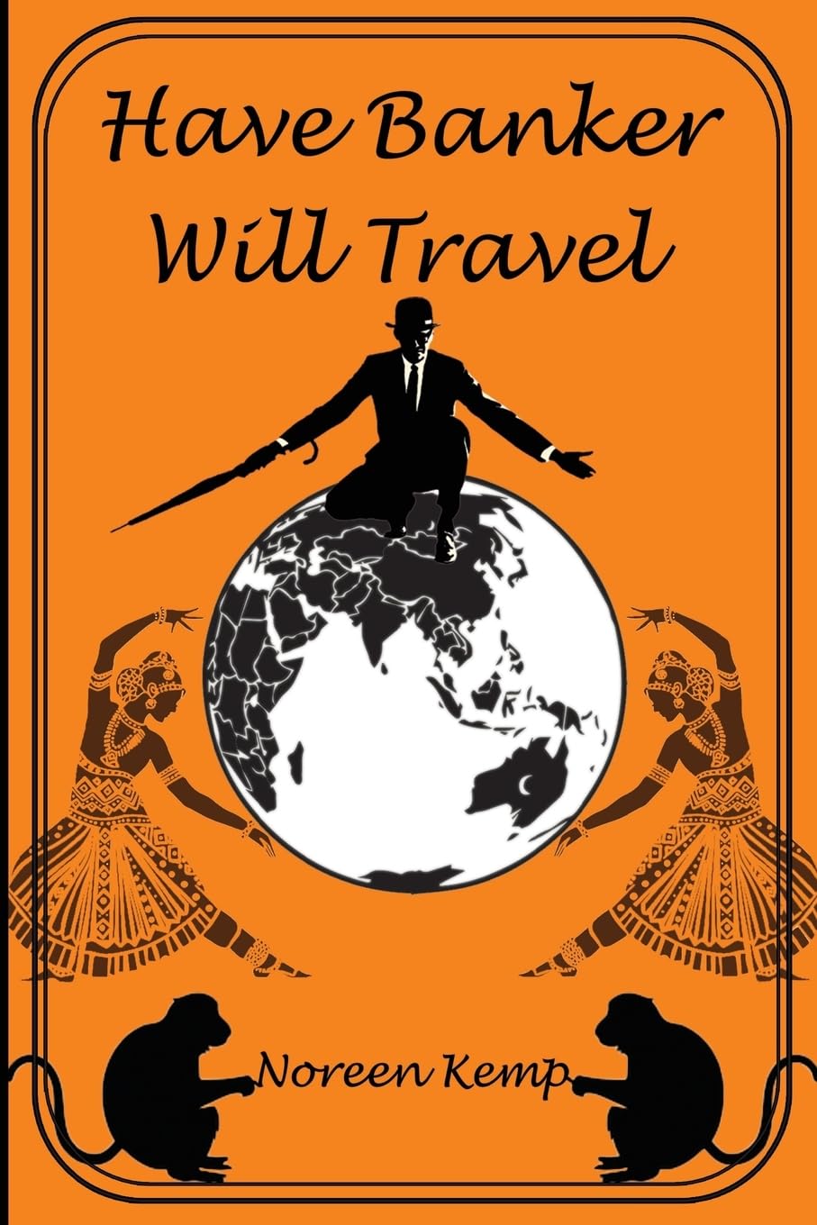 Have Banker Will Travel