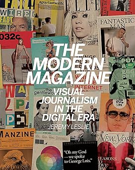 The Modern Magazine Visual Journalism in the Digital Era