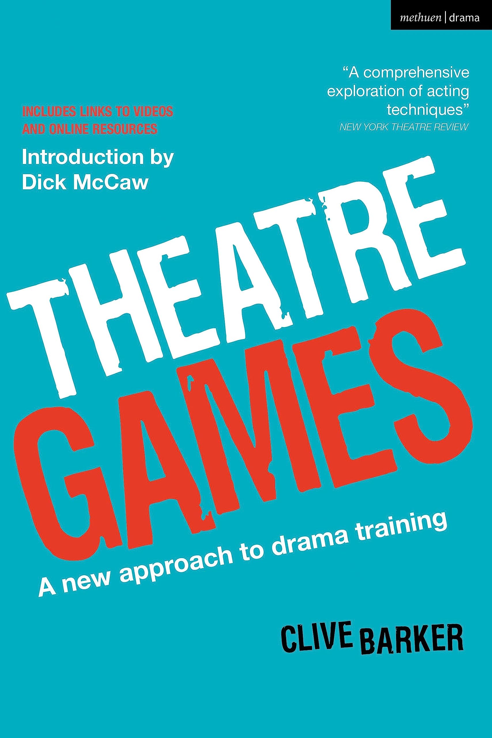Theatre Games: A New Approach to Drama Training (Performance Books)