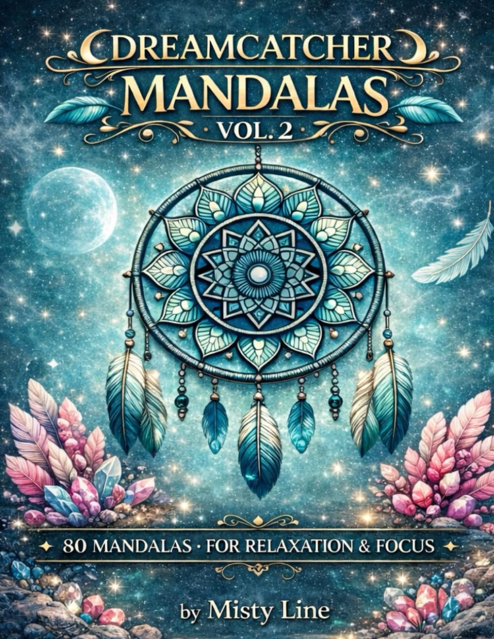 Dreamcatcher Mandalas, Volume 2