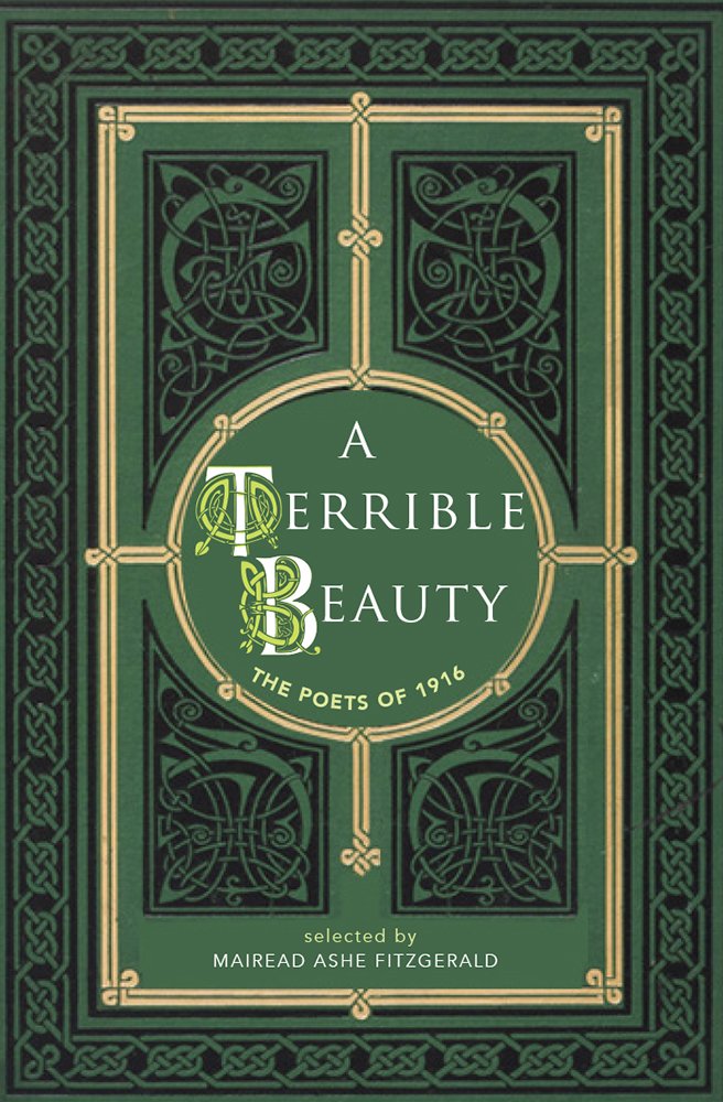 A Terrible Beauty: Poetry of 1916,Mairéad Ashe FitzGerald