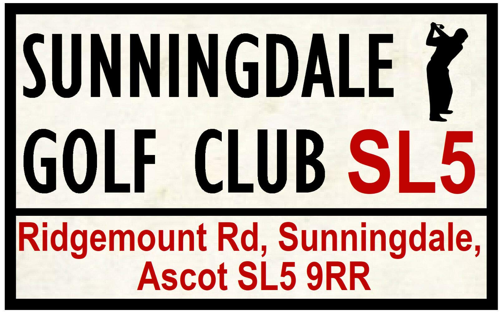 Biopracess Golf Course/Road Signs (Sunningdale) - Souvenir Novelty/Gifts 8x12 Inches