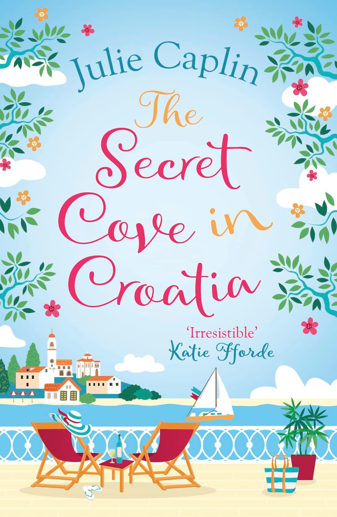 The Secret Cove in Croatia: The best feel good romantic comedy for the summer!: Book 5 (Romantic Escapes) Paperback – 22 Aug. 2019